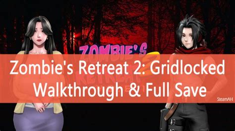 zombies retreat walkthrough|ZombieS Retreat • Neperos